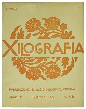 XILOGRAFIA. Pubblicazione Mensile di Xilografie Originali. Anno II - Num. 21. Settembre 1925.: