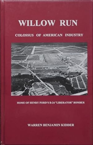 Willow Run : Colossus of American Industry