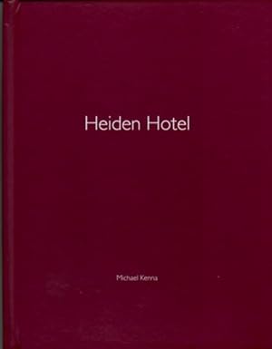 MICHAEL KENNA: HEIDEN HOTEL (NAZRAELI PRESS ONE PICTURE BOOK NO. 56) - SIGNED, LIMITED EDITION WI...
