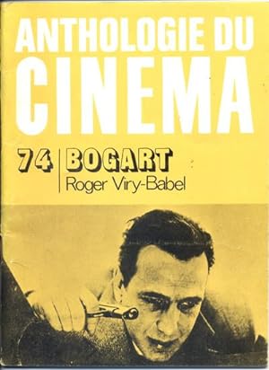 Humphrey Bogart, 1899-1957, Anthologie Du Cinema No 74