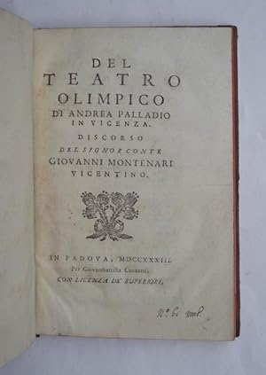 Del teatro Olimpico di Andrea Palladio in Vicenza. Discorso&