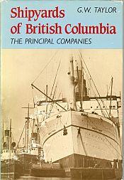 SHIPYARDS OF BRITISH COLUMBIA; The Principal Companies