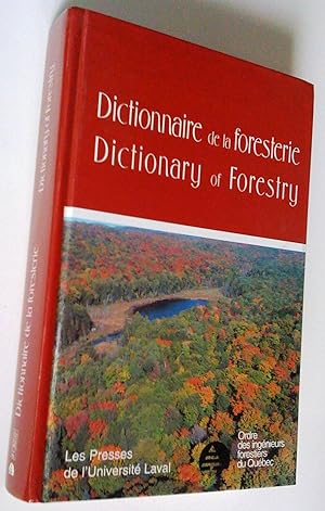 Dictionnaire de la foresterie - Dictionary of Forestry