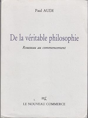 De la véritable philosophie, Rousseau au commencement.