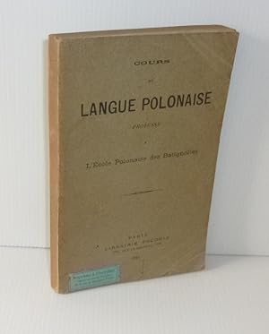 Cours de langue Polonaise professé à l'école Polonaise des Batignolles. Paris. Librairie Polonia....