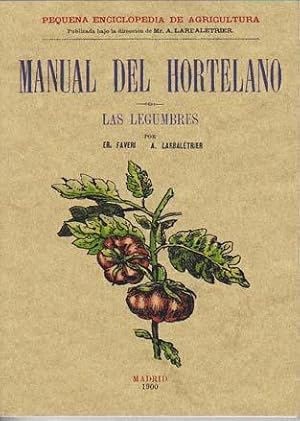 MANUAL DEL HORTELANO. Las Legumbres