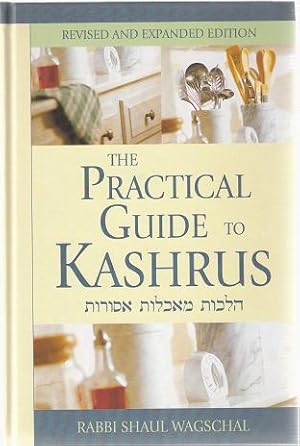 Kashrus: a Practical Guide (Practical Guide to Kashruth)