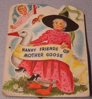 Hanky Friends Of Mother Goose