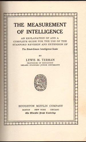 The Measurement of Intelligence: An Explanation of and a Complete Guide for the Use of the Stanfo...