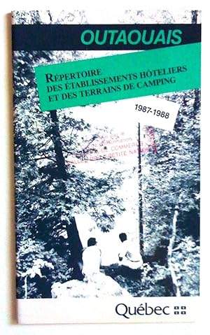 Outaouais. Répertoire des établissements hôteliers et des terrains de camping 1987-1988