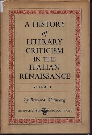 A History Of Literary Criticism In The Italian Renaissance - Volume I and II - 2 Volumes