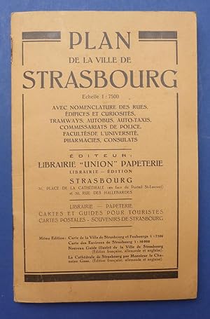 Plan De La Ville De Strasbourg ( Map of the Town of Strasbourg ) Echelle 1 : 7500