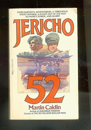 JERICHO 52 (DELL book #13183) JU Fifty-Two; Four Daredevil adventurers, Third Reich Ghost Bomber;