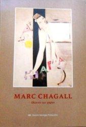 Marc Chagall. Oeuvres sur papier