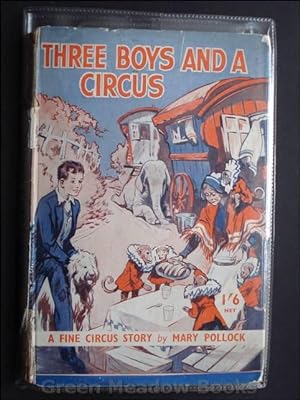 THREE BOYS AND A CIRCUS A FINE CIRCUS STORY