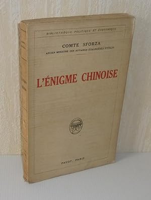 L'Énigme Chinoise. Bibliothèque politique et économique. Paris. Payot. 1928.