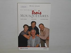 Les Éditoriaux Des Trois Mousquetaires: Lamarre, Lepage & Girard