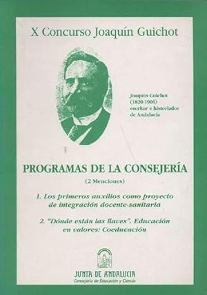 X CONCURSO JOAQUIN GUICHOT PROGRAMAS DE LA CONSEJERIA ( 2 MENCIONES )