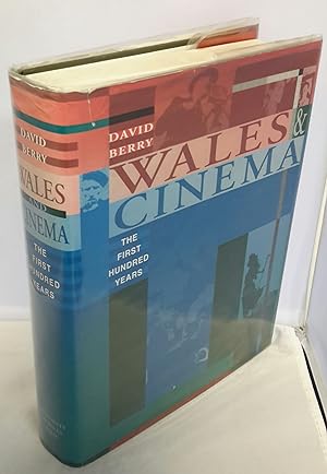 Wales and Cinema. The First Hundred Years.