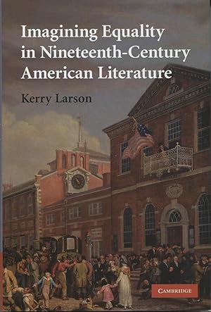 Imagining Equality In Nineteenth-Century American Literature