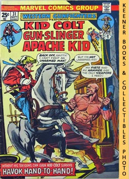 Western Gunfighters Featuring Kid Colt Gun - Slinger Apache Kid: Hand To Hand! - Vol. 1 No. 31, S...