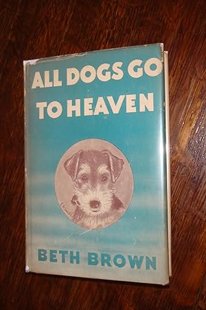 ALL DOGS GO TO HEAVEN (1st printing)