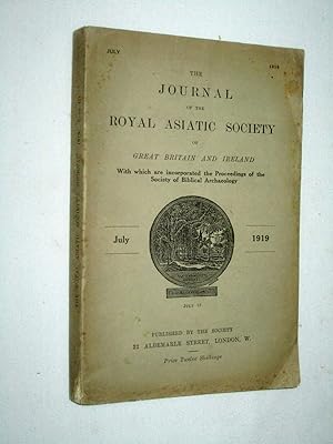 The Journal of the Royal Asiatic Society of Great Britain and Ireland. July 1919. With Which are ...