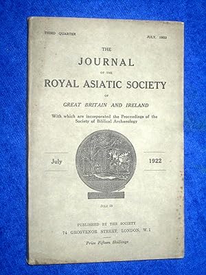 The Journal of the Royal Asiatic Society of Great Britain and Ireland. July 1922. With Which are ...