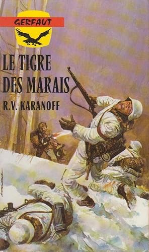 Tigre des marais (Le), roman de guerre
