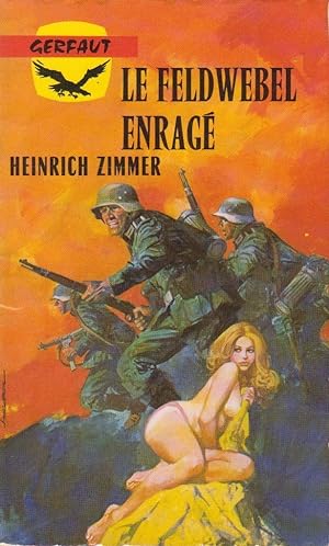Feldwebel enragé (Le), roman de guerre