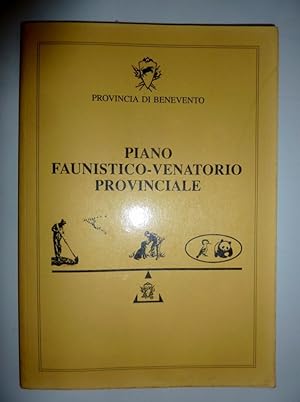 "Provincia di Benevento - PIANO FAUNISTICO VENATORIO PROVINCIALE"
