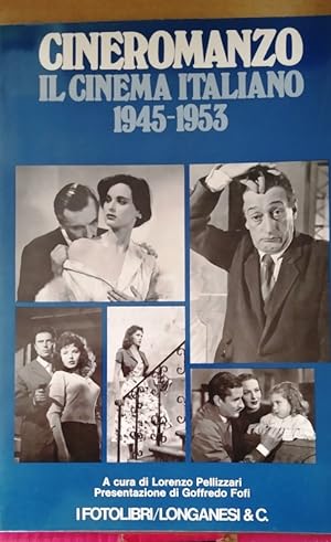 Cineromanzo: Il cinema Italiano, 1945-1953