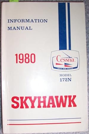 Skyhawk: Information Manual (Cessna, Model 172N, 1980)