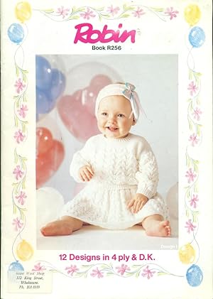 ROBIN : 12 DESIGNS IN 4 Ply & D.K.for Babies and Toddlers : Book R256