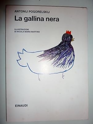 "LA GALLINA NERA Illustrazioni di Nicola Maria Martino"