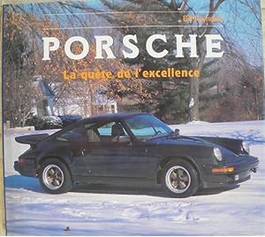 Porsche. La quête de l'excellence.