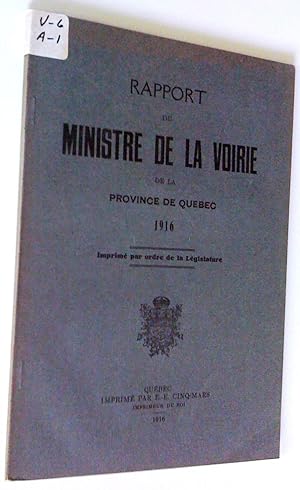 Rapport du Ministre de la Voirie de la province de Québec 1916