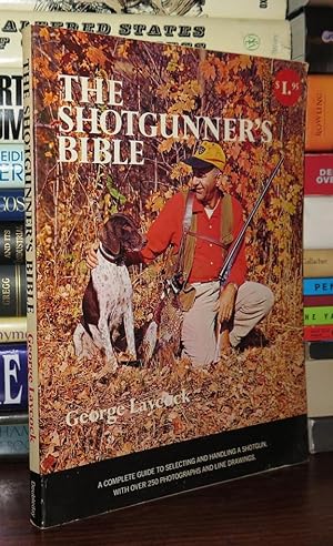 THE SHOTGUNNER'S BIBLE