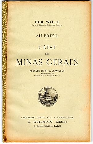 Au Brésil. État de Minas Geraes. Préface de M. E. Levasseur