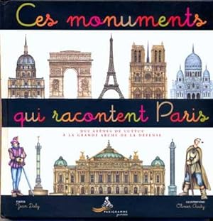 CES MONUMENTS QUI RACONTENT PARIS