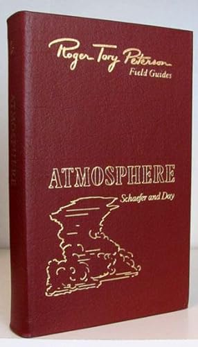 The Atmosphere. (Roger Tory Peterson Field Guides)
