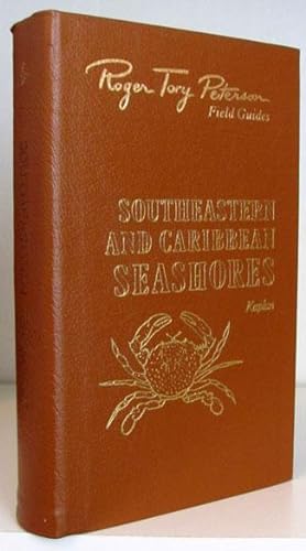 Southeastern and Caribbean Seashores. Cape Hatteras to the Gulf Coast, Florida, and the Caribbean...