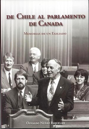 De Chile al Parlamento de Canadá: memorias de un exiliado