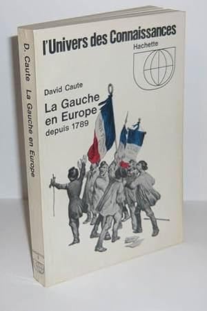 La Gauche en Europe depuis 1789, texte français de Nina Nidermiller, L'Univers des connaissances,...