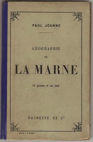 Géographie du département de la Marne. Avec une carte coloriée et 9 gravures.