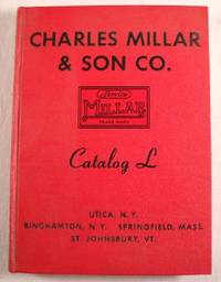 Charles Millar & Son Co. Catalog L: Plumbing, Heating, Sheet Metal and Industrial Supplies; Heavy...