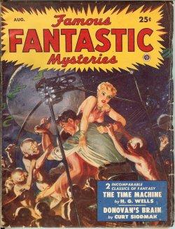 FAMOUS FANTASTIC MYSTERIES: August, Aug. 1950 ("The Time Machine"; "Donovan's Brian")
