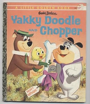 Yakky Doodle and Chopper Little Golden Books 449)
