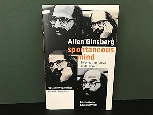 Spontaneous Mind: Selected Interviews 1958-1996