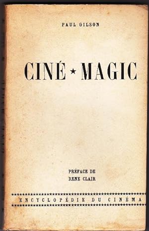 Ciné Magic Préface De rené Clair